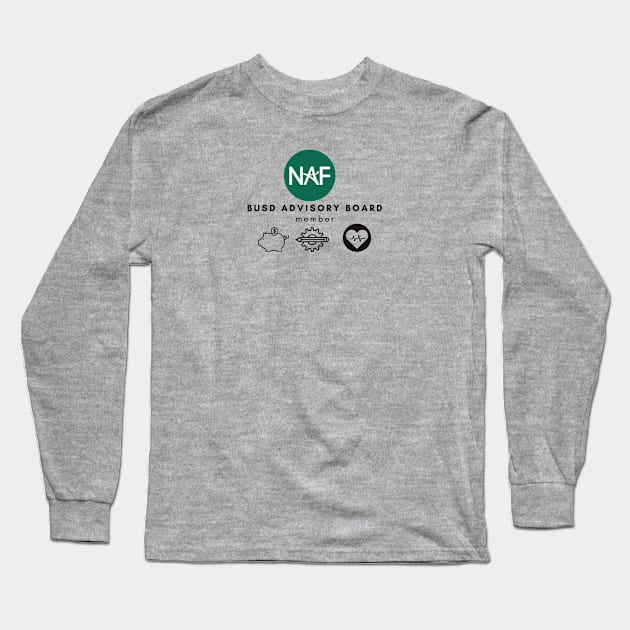 BUSD Advisory Board Member Long Sleeve T-Shirt by BUSDNAF